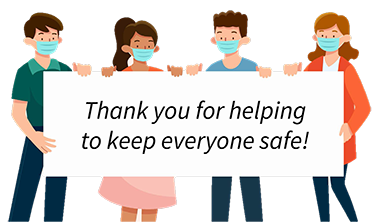 Thank you for helping to keep everyone safe!